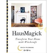 Hausmagick by Feldmann, Erica, 9780062906151