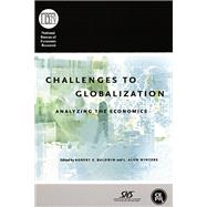 Challenges to Globalization : Analyzing the Economics by edited by Robert E. Baldwin and L. Alan Winters, 9780226036151
