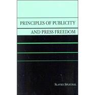 Principles of Publicity and Press Freedom by Splichal, Slavko, 9780742516151