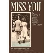 Miss You by Litoff, Judy Barrett; Smith, David C.; Taylor, Barbara Woodall; Taylor, Charles E., 9780820346151