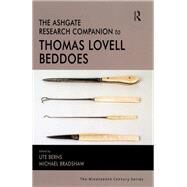 The Ashgate Research Companion to Thomas Lovell Beddoes by Bradshaw,Michael, 9781138376151