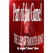 Part of the Game by Moore, Lamonte; Devine, L. C., 9781502906151