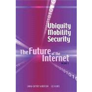 Ubiquity, Mobility, Security by Anderson, Janna Quitney; Rainie, Lee, 9781604976151