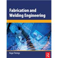 Fabrication and Welding Engineering by Timings, Roger, 9780080886152