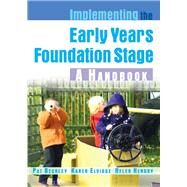 Implementing the Early Years Foundation Stage A Handbook by Beckley, Pat; Elvidge, Karen; Hendry, Helen, 9780335236152
