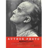 Author Photo Portraits, 1983-2002 by Ettlinger, Marion; Ford, Richard, 9781451656152