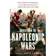 Voices from the Napoleonic Wars by Lewis, Jon E., 9781472136152