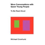 More Conversations With Queer Young People by Crowhurst, Michael, 9781863356152
