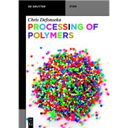 Processing of Polymers by Chris Defonseka, 9783110656152