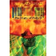 The Diary Of Pelly D by Adlington, L. J., 9780060766153
