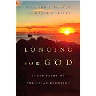 Longing for God by Foster, Richard J.; Beebe, Gayle D., 9780830846153