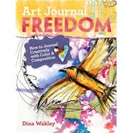 Art Journal Freedom by Wakley, Dina, 9781599636153