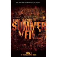 Summer of Fire by Jacobs, Linda, 9781942546153