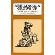 Abe Lincoln Grows Up by Sandburg, Carl, 9780156026154
