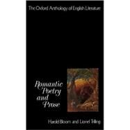 The Oxford Anthology of English Literature  Volume IV: Romantic Poetry and Prose by Bloom, Harold; Trilling, Lionel, 9780195016154