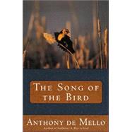 The Song of the Bird by DE MELLO, ANTHONY, 9780385196154