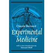 Experimental Medicine by Bernard,Claude, 9780765806154