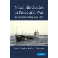 Naval Blockades in Peace and War by Davis, Lance E.; Engerman, Stanley L., 9781107406155