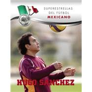 Hugo Sanchez by Alaniz, Eduardo Martinez, 9781422226155
