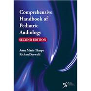 Comprehensive Handbook of Pediatric Audiology by Tharpe, Anne Marie, Ph.D., 9781597566155