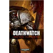 Deathwatch: Xenos Hunters by Dunn, Christian, 9781849706155