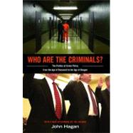 Who Are the Criminals? by Hagan, John, 9780691156156