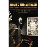 Movies and Midrash by Zierler, Wendy I.; Borowitz, Eugene B., 9781438466156