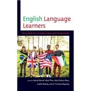 English Language Learners The Power of Culturally Relevant Pedagogies by Esmail, Ashraf; Pitre, Abul; Ross, Alice Duhon; Blakely, Judith; Baptiste, H. Prentice, 9781475856156