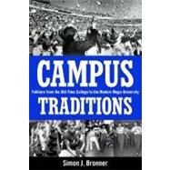 Campus Traditions by Bronner, Simon J., 9781617036156