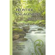 Frontier Engagement by Scott, Regina, 9781410496157