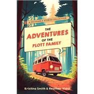 The Adventures of the Plott Family: A Decodable Stories Collection by Heather Vidal, 9781646046157