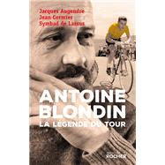 Antoine Blondin by Jacques Augendre; Jean Cormier; Jennifer Cormier; Symbad de Lassus, 9782268076157