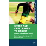 Sport and Challenges to Racism by Long, Jonathan; Spracklen, Karl, 9780230236158
