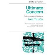 Ultimate Concern by Tillich, Paul; Brown, D. Mackenzie, 9780334046158