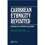 Caribbean Ethnicity Revisited by Glazier, Stephen, 9780677066158