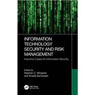 Information Technology Security and Risk Management by Stephen C. Wingreen, Amelia Samandari, 9781032206158