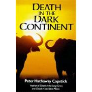 Death in the Dark Continent by Capstick, Peter Hathaway, 9780312186159