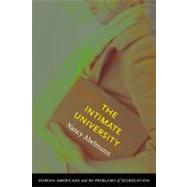 The Intimate University by Abelmann, Nancy, 9780822346159