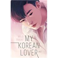 My Korean Lover - Tome 2 by Maud Parent, 9782016286159