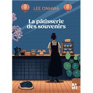 La p�tisserie des souvenirs by Lee Onhwa, 9782487606159
