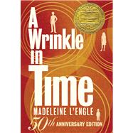 A Wrinkle in Time: 50th Anniversary Commemorative Edition by L'Engle, Madeleine, 9780374386160