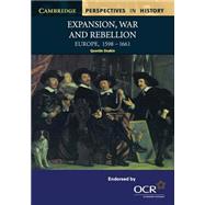 Expansion, War and Rebellion: Europe 1598–1661 by Quentin Deakin, 9780521586160
