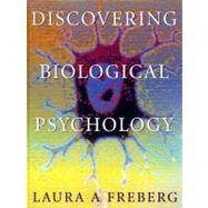 Discovering Biological Psychology by Freberg, Laura, 9780618086160