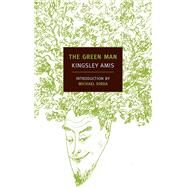 The Green Man by Amis, Kingsley; Dirda, Michael, 9781590176160