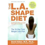 The L.A. Shape Diet by Heber, David; Bowerman, Susan, 9780060756161