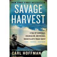 Savage Harvest by Hoffman, Carl, 9780062116161