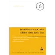 Second Baruch: A Critical Edition of the Syriac Text With Greek and Latin Fragments, English Translation, Introduction, and Concordances by Gurtner, Daniel M., 9780567046161