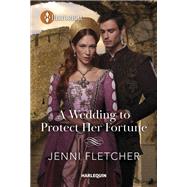 A Wedding to Protect Her Fortune by Jenni Fletcher, 9781335596161
