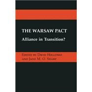 The Warsaw Pact by Holloway, David; Sharp, Jane, 9781349076161