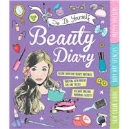 Do It Yourself Beauty Diary by Rowlands, Caroline; Loman, Sam, 9781438006161